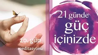 Çocuğu Karşılamak Meditasyonu - 20. Gün - Louise L. Hay