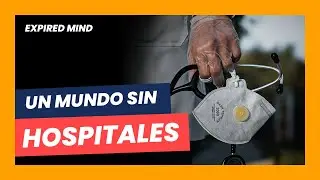 🏥 ¿Como Seria El Mundo Sin Hospitales? 🤔