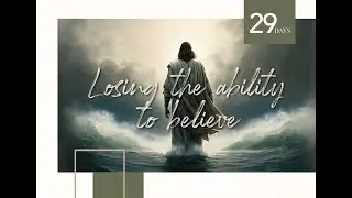 30dop2024 | Day 29 - Losing The Ability to Believe