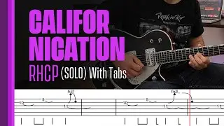 Californication (RHCP) - Solo - With Tabs
