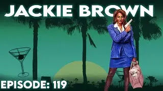 We made a Terrible mistake + Jackie Brown | Transmit Ep. 119