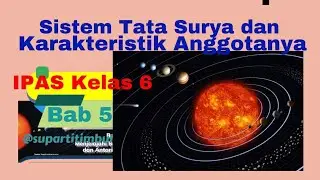 Sistem Tata Surya dan Karakteristik Anggotanya IPAS Bab 5 Kelas 6 #ipaskelas6 #ipakelas6 #tatasurya