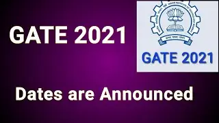 GATE 2021 Examination Schedules are Announced || GATE 2021