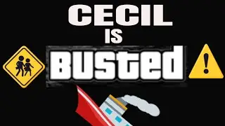 CECIL IS BUSTED, LOOSE LIPS SINK SHIPS