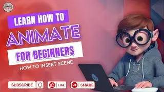 How to Insert scene in creating Animation Characters Beginner Friendly