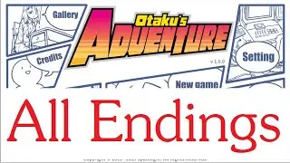 Otaku's Adventure - All Endings