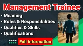 Management Trainee Job Description | Roles and Responsibilities | Qualities Skills Qualifications