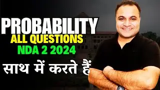 NDA 2 2024 Paper 🤩Solution Chapter PROBABILITY All Qs By Mohit Sir | Check the😍 Right Answers |
