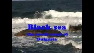 Black sea, Bulgaria, Силистар, Синеморец, Ахтопол, Царево