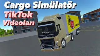 TikTok Videoları | Cargo Simülatör 2019: TÜRKİYE