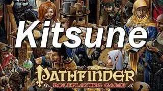 PATHFINDER Roleplaying game, RPG Race Guide: Kitsune