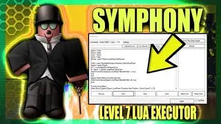 [LUA] NEW ROBLOX EXPLOIT SYMPHONY FULL LUA C AND LUA EXECUTOR WITH 50+ CMDS SCRIPT CAMAEW!
