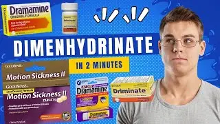Dimenhydrinate - Dramamine - Driminate  All you need to know in 2 Minutes