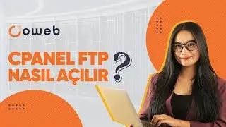 FTP Nedir? FTP Hesabı Oluşturma Rehberi
