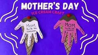 Easy Mother's Day Craft for Kids | Ice Cream Craft for Kids