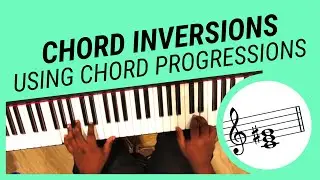 Piano Chord Inversions (Exercise 1) - How to Play Popular Progressions