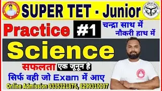 SUPER TET JUNIOR | Science PRACTICE SET-01 | Science stet junior practice set | Science stet junior