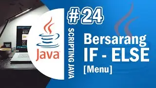Java 24 - If Else Bersarang pada Java - Tutorial Java Netbeans Indonesia
