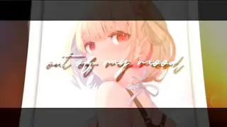 Chisato // Out Of My Mood - Edit