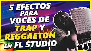 Como poner EFECTOS a  VOCES de TRAP y REGGAETON en FL STUDIO  #Especial1K