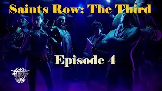 Saints Row: The Third - Ep4 - HIGH RISES AND HELICOPTERS