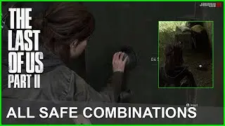 THE LAST OF US 2 - ALL SAFE COMBINATIONS