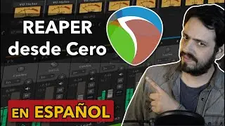 El CURSO de REAPER MÁS COMPLETO | REAPER desde Cero