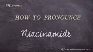 How to Pronounce Niacinamide (Real Life Examples!)