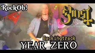 Year Zero -  Ghost | RockOh Cover  | Backing track