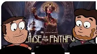 How Excited Are We About...Dead By Daylight: Demise Of The Faithful