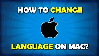 How To Change System Language On Macbook Pro / Air / iMac?