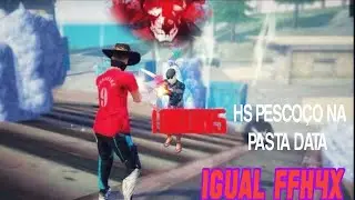 HS PESCOÇO NA PASTA DATA 🥵💰 IGUAL FFH4X MOBILE CRACKED 🙃⚙️📌 Atualizado NOVA ATUALIZAÇÃO ANTIBAN✅