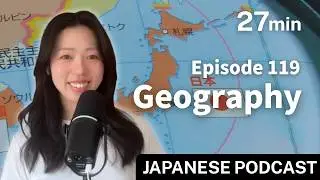 Master Japanese Geography and Make Your Trip More Fun 🗺️｜日本の地理｜Japanese Listening Practice 