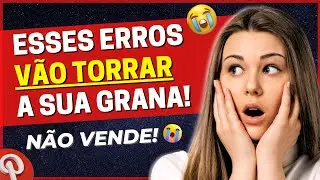Erros que eu cometi ao anunciar no Pinterest Ads 