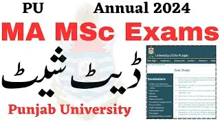 MA MSc Annual 2024 Exams Date Sheet PU | MA MSc Part 1 Exams 2024 PU | MA MSc Part 2 Exams PU 2024