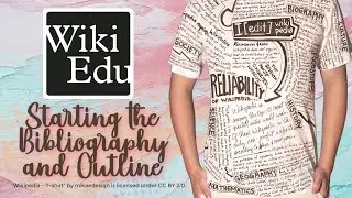 WikiEdu - Starting Bibliography and Outline
