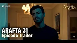 Arafta Episode 31 | Turkish Drama in English | The Breaking Point