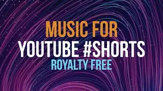 Music for YouTube Shorts Reels Background 🎵 Royalty Free