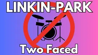 Two Faced - Linkin Park (Drum Backing Track) (Drumless)