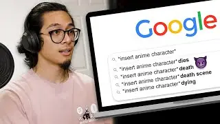 Me Innocently Searching Anime Characters on Google