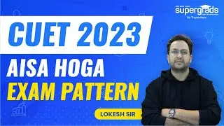 CUET 2023 Exam Preparation Strategy | Exam Pattern, Level of Difficulty | CUET 2023 Strategy