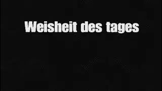Tages des Weisheiten.EXE