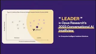 Yellow.ai As A Leader in Opus Research's 2023 Conversational AI Intelliview for EIA Solutions