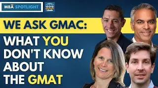 What you don't Know about the GMAT Focus Edition: We Ask GMAC