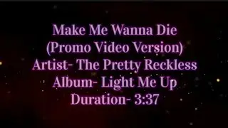 Make Me Wanna Die by The Pretty Reckless (Promo Video Version) (Lyric Video)