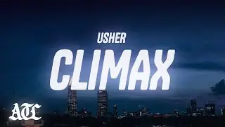 Usher - Climax (Lyrics)
