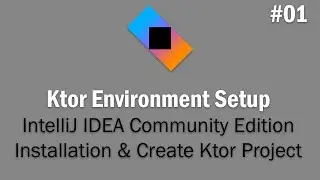 Ktor Environment Setup