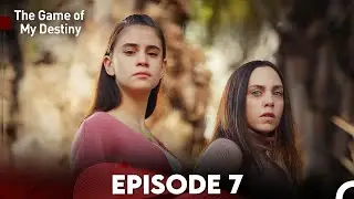 Game Of My Destiny Episode 7 (English Subtitles)