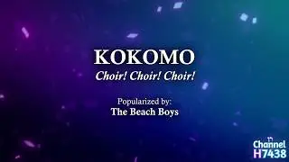 Instrumental KARAOKE higher key  |  Kokomo - Choir! Choir! Choir!  |  Popularized by The Beach Boys