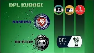 DFL Kubogi Nim Chorak  Namuna vs Buston o'yini